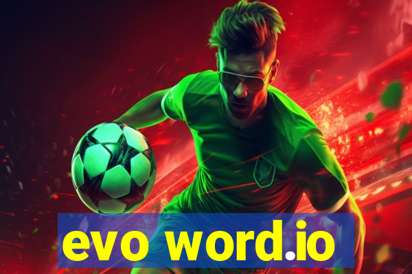 evo word.io